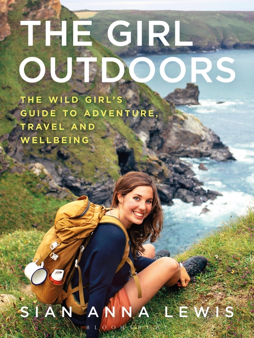 Title details for The Girl Outdoors by Sian Anna Lewis - Available